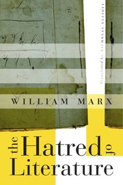 Cover of The Hatred of Literature by William Marx