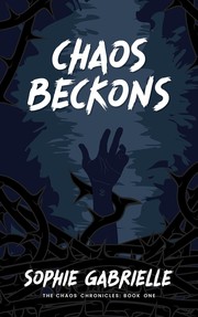 Cover of Chaos Beckons by Sophie Gabrielle