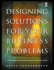 Cover of Designing Solutions for Your Business Problems by Betty Vandenbosch