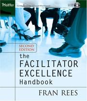 Front cover of The Facilitator Excellence Handbook (Pfeiffer Essential Resources for Training and HR Professionals) by Fran Rees
