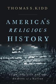 Front cover of America's Religious History by Thomas S. Kidd
