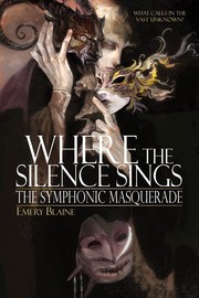 Front cover of Where the Silence Sings by Emery Blaine