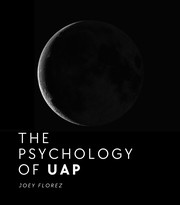 Front cover of The Psychology of UAP by Joey Florez
