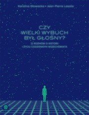 Front cover of Czy wielki wybuch był głośny by Karolina Głowacka