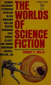Front cover of The Worlds of Science Fiction by Robert P Mills editor