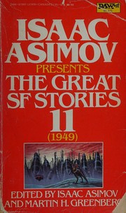 Front cover of Isaac Asimov Presents The Great science fiction stories--volume 11, 1949 by Isaac Asimov