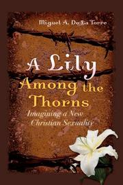 Cover of A Lily Among the Thorns by Miguel A. De La Torre