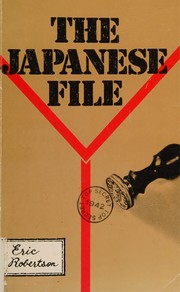 Front cover of The Japanese file by Eric Desmond Robertson
