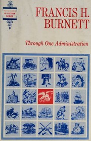 Cover of Through one administration by Frances Hodgson Burnett