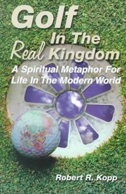 Front cover of Golf in the Real Kingdom by Robert R. Kopp
