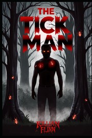 Cover of The Tick Man by Killian Flinn