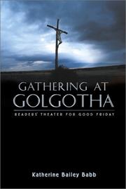 Cover of Gathering at Golgotha by Katherine Bailey Babb