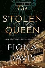 Front cover of The Stolen Queen by Fiona Davis