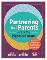 Front cover of Partnering with Parents to Ask the Right Questions by Luz Santana