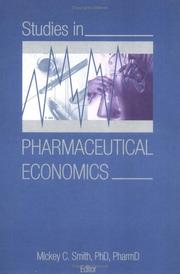 Front cover of Studies in pharmaceutical economics by Mickey C. Smith