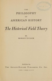 Front cover of The philosophy of American history.. by Morris Zucker