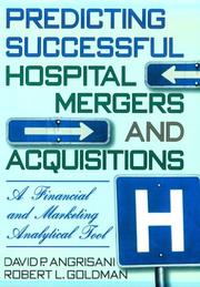 Front cover of Predicting successful hospital mergers and acquisitions by David P. Angrisani