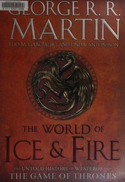Front cover of The World of Ice & Fire by George R. R. Martin
