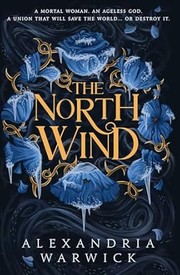 Cover of The North Wind by Alexandria Warwick