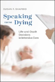 Front cover of Speaking for the Dying by Susan P. Shapiro