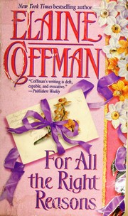 Cover of For All the Right Reasons by Elaine Coffman