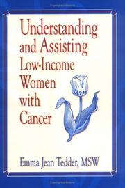 Front cover of Understanding and assisting low-income women with cancer by Emma Jean Tedder