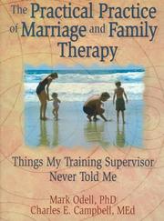 Front cover of The practical practice of marriage and family therapy by Mark Odell