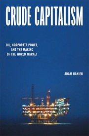 Front cover of Crude Capitalism by Adam Hanieh