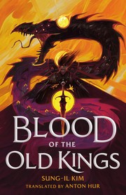 Front cover of Blood of the Old Kings by Sung-Il Kim