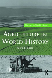 Front cover of Agriculture in World History by Mark B. Tauger