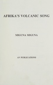 Front cover of Afrika's volcanic song by Miguna Miguna