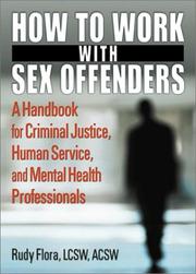 Cover of How to Work With Sex Offenders by Rudy Flora