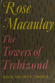 Front cover of The Towers of Trebizond by Rose Macaulay