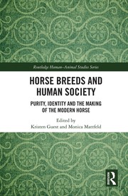 Front cover of Horse Breeds and Human Society by Kristen Guest