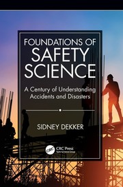 Front cover of Foundations of Safety Science by Sidney Dekker