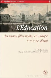Front cover of L'éducation des jeunes filles nobles en Europe by Chantal Grell