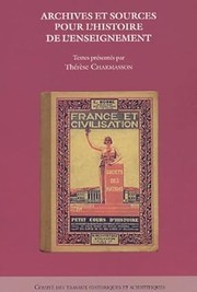 Front cover of Archives et sources pour l'histoire de l'enseignement by Thérèse Charmasson
