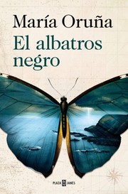 Front cover of El albatros negro by María Oruña