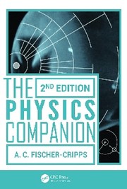 Front cover of The physics companion by Anthony C. Fischer-Cripps