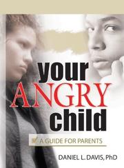 Cover of Your Angry Child by Daniel Leifeld Davis