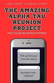 Front cover of The Amazing Alpha Tau Reunion Project by Sarah Honey
