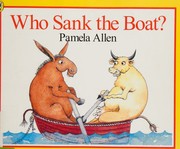 Front cover of Who sank the boat? by Pamela Allen