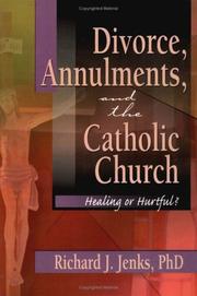 Front cover of Divorce, Annulments, and the Catholic Church by Richard J. Jenks