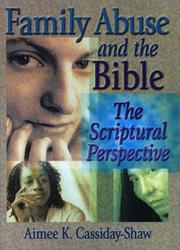 Front cover of Family Abuse and the Bible by Aimee K. Cassiday-Shaw