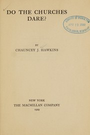 Front cover of Do the churches dare? by Chauncey J. Hawkins