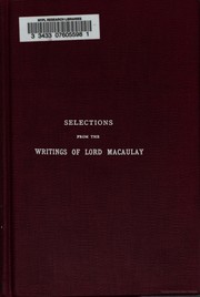 Front cover of Selections from the writings of Lord Macaulay by Thomas Babington Macaulay