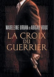 Cover of Warrior's Cross by Madeleine Urban