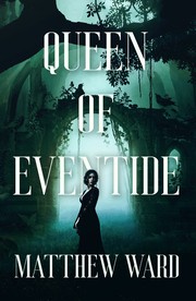Front cover of Queen of Eventide by Matthew Ward