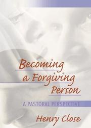 Front cover of Becoming a Forgiving Person by Henry T. Close