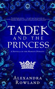 Front cover of Tadek and the Princess by Alexandra Rowland
